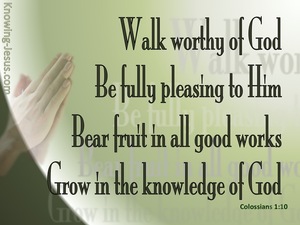Colossians 1:10 That You May Walk Worthy (green)