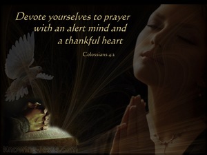 Colossians 4:2  Devote Yourselves To Prayer (brown)