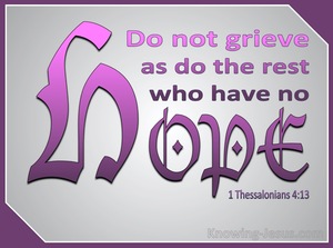 1 Thessalonians 4:13 Do Not Grieve Like Those Without Hope (pink)
