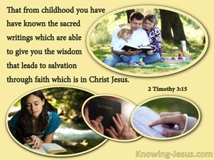 2 Timothy 3:15 From Childhood You Have Known The Holy Scriptures (yellow)