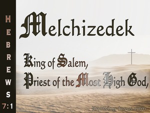 Hebrews 7:1 Melchizedek King Of Salem And Priest Of The Most Hight God (white)