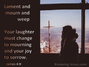 James 4:9 Lament Mourn And Weep (brown)
