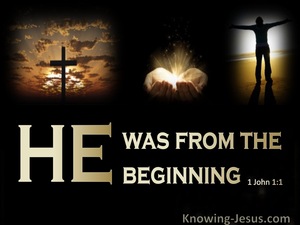 1 John 1:1 He Was From The Beginning (gold)