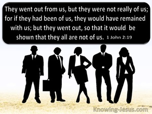 1 John 2:19 They Went Out From Us Showing They Are Not Of Us (black)