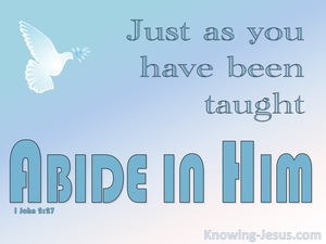 1 John 2:27 As You Were Taught Abide In Him (blue)