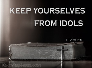 1 John 5:21 Keep From Idols (brown)