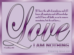 1 Corinthians 13:2 If I Have Not Love I Am Nothing (pink)