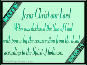 Romans 1:4 Jesus Christ Declared Son Of God (green)