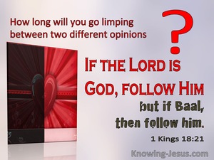 1 Kings 18:21 If The Lord Is God Follow Him (windows)10:31