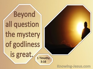 1 Timothy 3:16 The Mystery Of Godliness Is Great (windows)02:04