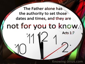 Acts 1:7 The Father Alone Has The Authority To Set Those Dates And Times (windows)05:28