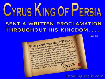 Ezra 1:1 Proclamation from Cyrus King Of Persia (blue)