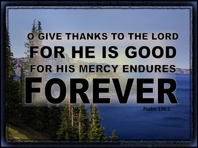 Psalm 136:1 Give Thanks To The Lord For He Is Good (blue)