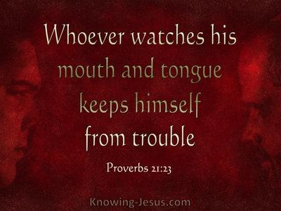 Proverbs 21:23 Whoever Watches His Mouth And Tongue (red)