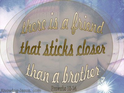 Proverbs 18:24 There Is A Friend (blue)