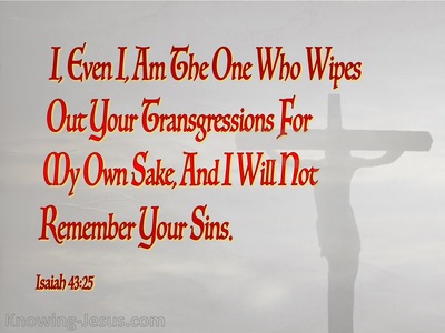 Isaiah 43:25 God Wipes Out Your Transgressions (gray)
