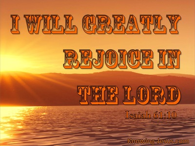 Isaiah 61:10 We Will Greatly Rejoice In The Lord (orange)