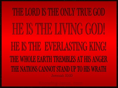 Jeremiah 10:10 The Lord Is The Only True God (red)