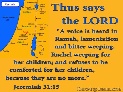 Jeremiah 31:15 Rachel Weeping For Her Children (yellow)