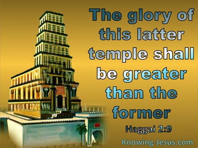 Haggai 2:9 The Glory Of The Latter Temple (gold)