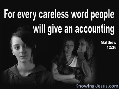Matthew 12:36 Every Careless Word Will Be Judged (black)