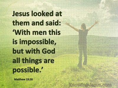 Matthew 19:26 With God All Things Are Possible (sage)