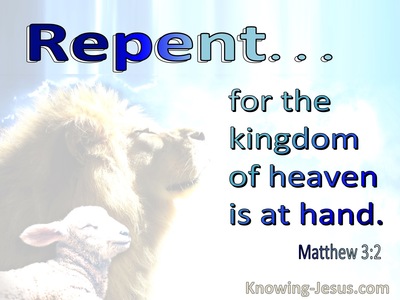 Matthew 3:2 Repent For The Kingdom Of Heaven Is At Hand (aqua)