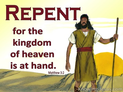 Matthew 3:2 Repent For The Kingdom Of Heaven Is At Hand (red)