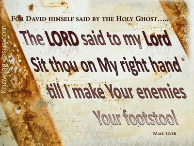 Mark 12:36  The LORD Said To My Lord Sit At My Right Hand (brown)