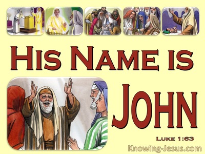 Luke 1:63 Zacharias Said His Name Is John (yellow)
