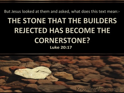 Luke 20:17 The Stone Which The Builders Rejected (beige)