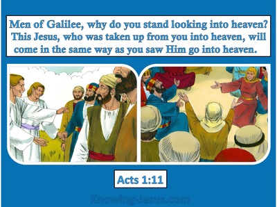 Acts 1:11 This Same Jesus will Return In The Same Way (blue)