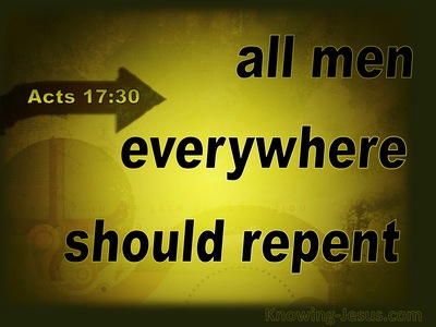 Acts 17:30 God Is Declaring All Men Should Repent (black)