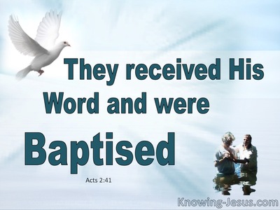 Acts 2:41 They Received His Word And Were Baptised  (aqua)