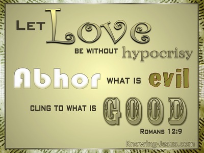 Romans 12:9 Let Love Be Without Hypocrisy (gold)