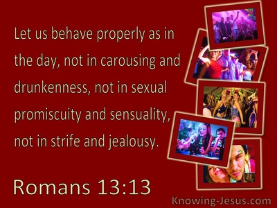 Romans 13:13 Behave Properly As In The Day (red)