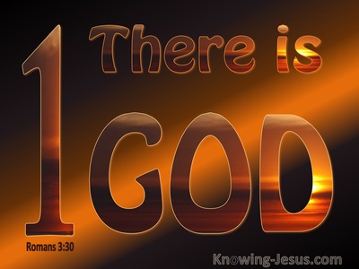Romans 3:30 There Is One God (orange)