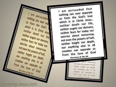 Romans 8:38,39 I Am Persuaded Nothing Can Separate Us From The Love Of God (beige)