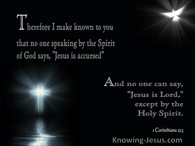 1 Corinthians 12:3 No One Can Say Jesus Is Lord Except Except By The Holy Spirit (gray)