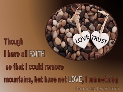 1 Corinthians 13:2 Though I Have Faith To Remove Mountains (brown)