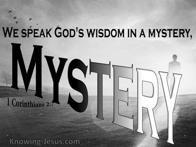 1 Corinthians 2:7 We Speak God's Wisdom In A Mystery (gray)