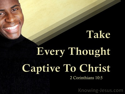 2 Corinthians 10:5 True Thoughts Or Toxic Thoughts (devotional)06-01 (black)