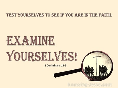 2 Corinthians 13:5 Examine Yourselves (brown)