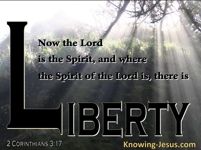 2 Corinthians 3:17 Where The Spirit Of The Lord Is There Is Liberty (white)
