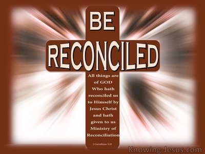 2 Corinthians 5:18 Be Reconciled (brown)