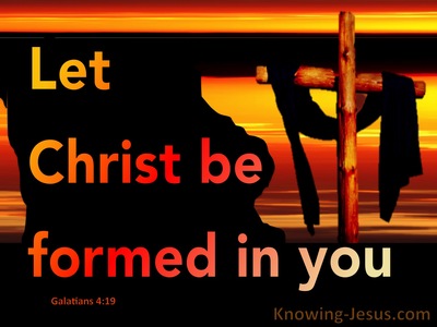 Galatians 4:19 In Labour Til Christ Is Formed In You (black)