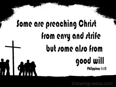 Philippians 1:15 Some Are Preaching Out Of Envy (black)