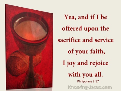 philippians sacrifice service offered rejoice am if utmost verse bible upon faith knowing jesus