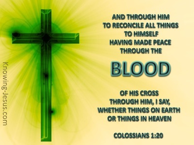 Colossians 1:20 We Have Peace In His Blood (green)