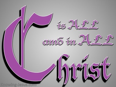 Colossians 3:11 Christ is all in all (gray)